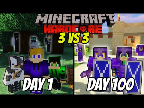 We Survived 100 Days In Hardcore Minecraft - 3v3 Minecraft Hardcore 100 Days