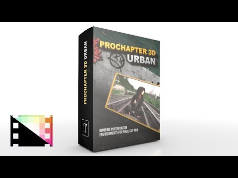 ProChapter 3D Urban - Urban Presentation Environments for Final Cut Pro X - Pixel Film Studios