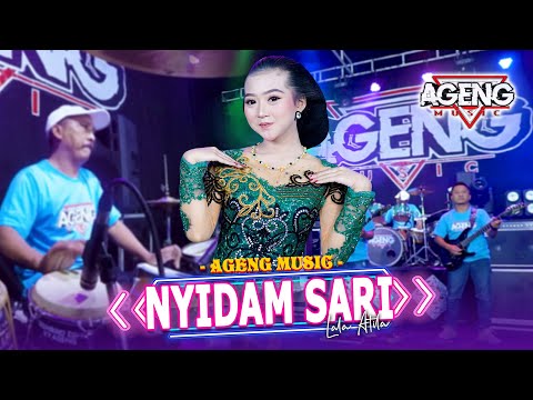 NYIDAM SARI - Lala Atila ft Ageng Music (Official Live Music)