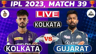 Live: KKR vs GT, 39th Match | Live Cricket Score & Commentary | Gujarat vs Kolkata Live