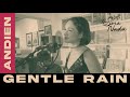 Andien - Gentle Rain (Tony Bennett Cover)