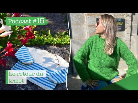 Podcast Tricot #15 : Le retour du tricot