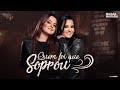 Maiara e Maraisa - Quem Foi Que Soprou - Agora é que são elas 2 Maiara e Maraisa - Quem Foi Que Soprou - Agora é que são elas 2