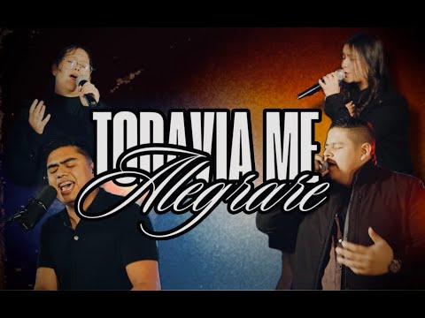 Todavía Me Alegraré | Cover by Jared Aguirre (ft. Obed Avila, Natalia Reza, Dai Vallejo)