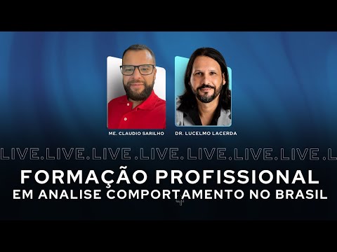 Formação Profissional em Análise do Comportamento no Brasil - Cláudio Sarilho