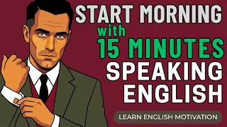 Start Your Day With 15 Minutes Speaking English | Daily English Practice for Beginners#peakyblinders