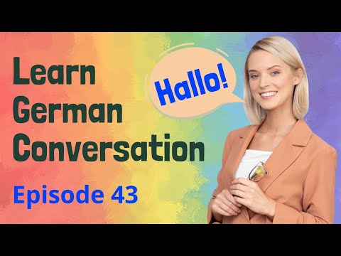 German Practice Episode 43 - The Most Effective Way to Improve Listening and Speaking Skill