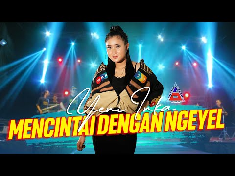 Yeni Inka - Mencintai Dengan Ngeyel (Official MV) Ra Kabeh Sing Mbok Perjuangke Kuwi Ngerti Kowe