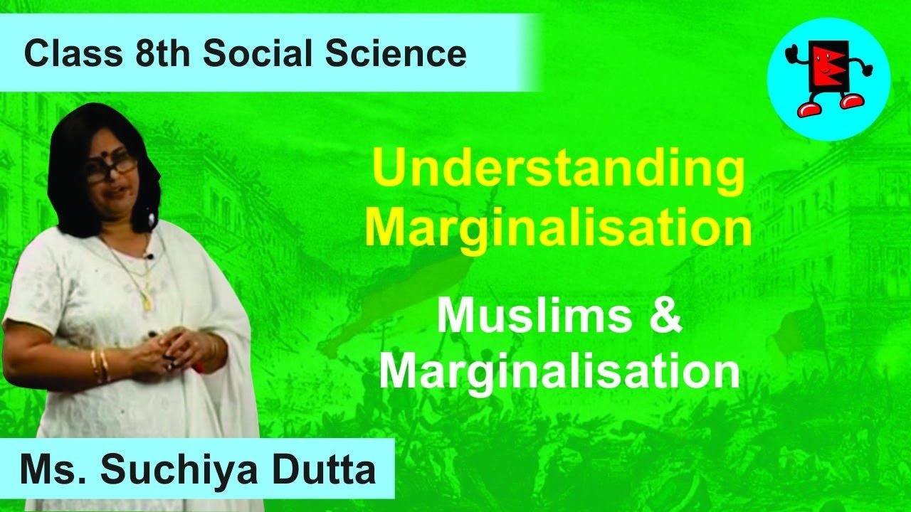 CBSE Class 8 Civics Understanding Marginalisation Muslims & Marginalisation |Extraminds