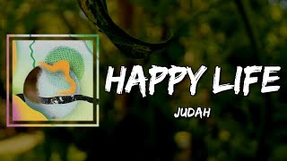 Judah & The Lion - HAPPY LIFE (Lyrics)