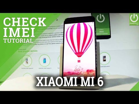 How to Check IMEI in XIAOMI Mi 6 - Read the XIAOMI IMEI
