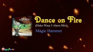 Dance on Fire - Disko Warp 5 Alarm Mix Music Video