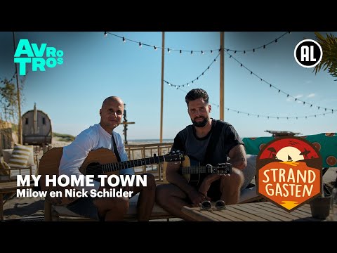 Milow en Nick Schilder - My Home Town | Strandgasten
