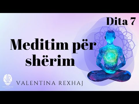 Meditim për shërim - Dita 7 | Valentina Rexhaj
