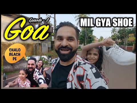 Beach pe Shoe Ghum Gya 😀  Goa family Vlog | Episode - 3 | Harpreet SDC