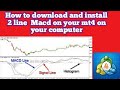 How to download and install the 2 line Macd on your mt4 on your computer 2020-2021 How to download and install the 2 line Macd on your mt4 on your computer 2020-2021