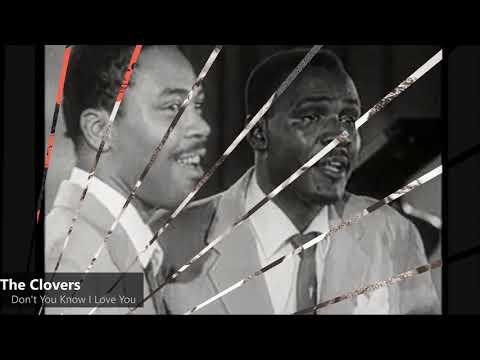 The Clovers - Don't You Know I Love You (1951)