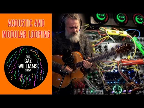 The Gaz Williams Show - Acoustic and modular looping
