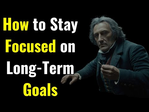 How to Stay Focused on Long-Term Goals | Achieve Success with Proven Strategies #stayfocused