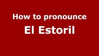 How to pronounce El Estoril