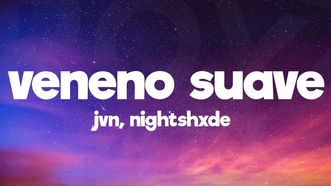 J V N, NIGHTSHXDE - VENENO SUAVE