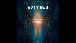 R3HAB x Skytech - HYPERSPACE (6717 Double Edit)
