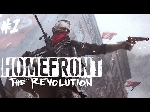 Homefront: The Revolution Story Campaign Walkthrough #1 - THE VOICE OF FREEDOM