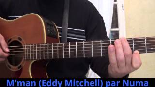 M'man (Eddy Mitchell) reprise  à la guitare