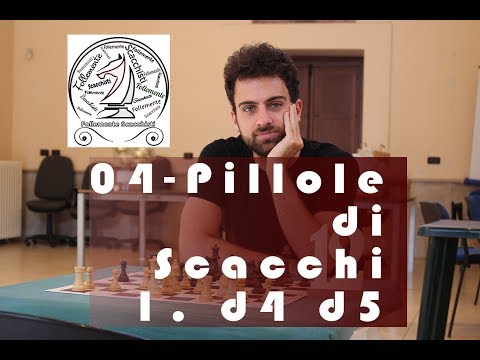 04 - Pillole di Scacchi - Trappole in Apertura - 1. d4 d5
