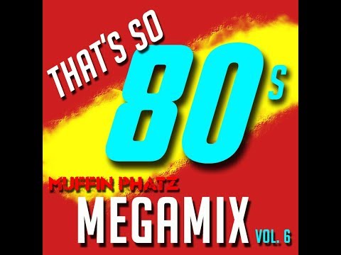 THAT'S SO 80s MEGAMIX - VOL. 6