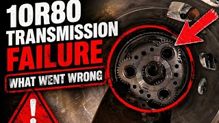 Ford 10R80 TEARDOWN. What Was Wrong?