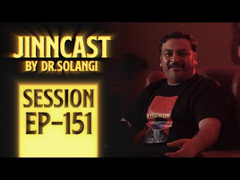 Jinn-Cast Session 151