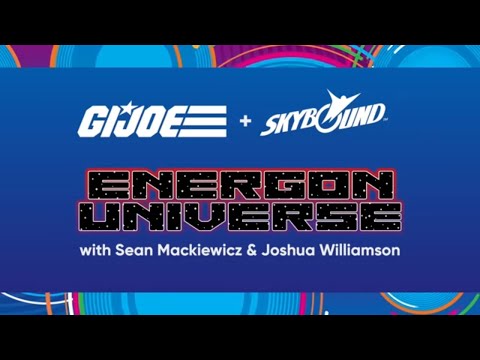 Building the G.I. Joe Legacy in the Energon Universe | Hasbro x Skybound at SDCC