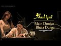 Main Duniya Bhula Dunga Unplugged Cover AashiquiSong Soulful RomanticVersion