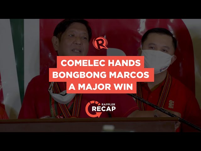 Rappler Recap: Comelec hands Marcos Jr. a major win