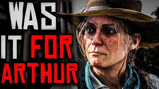 Why Sadie Walked Away From Dutch