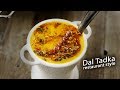 Restaurant Style Dal Tadka Recipe - Authentic Easy & Tasty Daal - CookingShooking