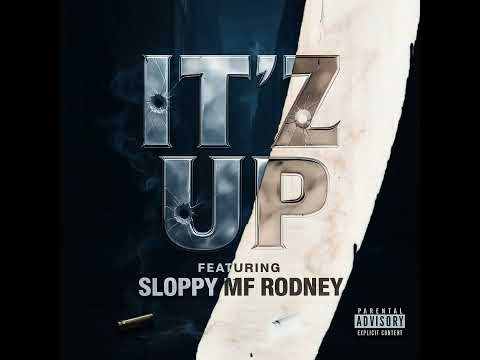IT'Z UP ft. Sloppy MF Rodney (Prod. By @YUNGNAB )