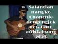 Salantian Nang Ko Chanchie Dongengjok New Garo Official Song