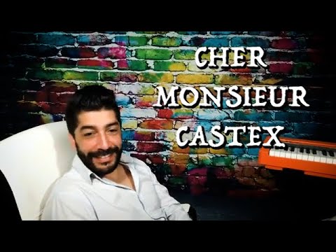 CHER MONSIEUR CASTEX - NOMAN HOSNI