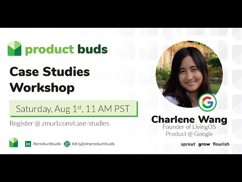 PM Case Studies Workshop w/ Charlene Wang, Founder @ LivingOS & APM @ Google
