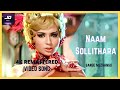 Naam Solliththara 4K HD Video Songs MGR L R Eswari MGR Songs HD Remastered Songs HD