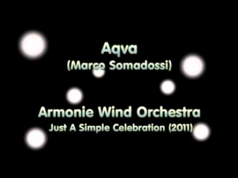 Armonie Wind Orchestra - Aqva - Marco Somadossi