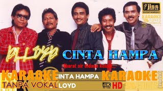 Download lagu CINTA HAMPA - D'LLOYD - KARAOKE HD [4K] Tanpa Vocal mp3