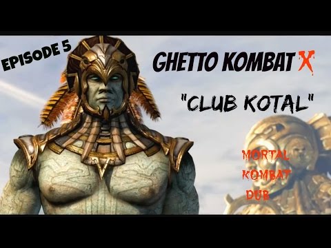 GHETTO KOMBAT X: "CLUB KOTAL" (episode 5)