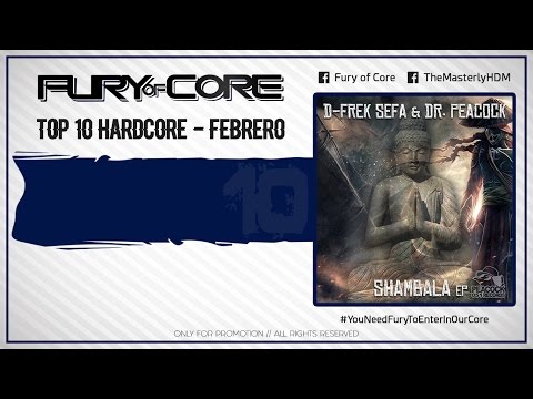 Fury of Core x The Masterly HDM│TOP 10 Hardcore - Febrero 2K17