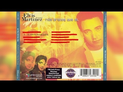 Elvis Martinez - Amor No Muere (Audio Oficial) álbum Musical Yo Soy Mas Grande Que El - 2005