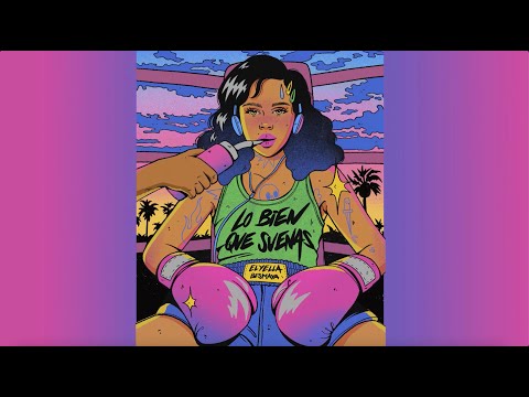 ELYELLA, Besmaya - Lo bien que suenas (Lyric Video)
