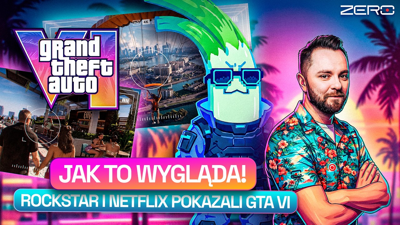 GTA VI W AKCJI. CYBERLEEK, NETFLIX, KONTROWERSJE