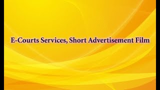 e-Courts Services-An Advertisement Film;?>